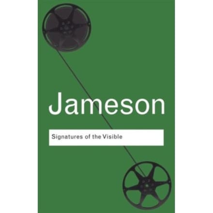 Signatures Of The Visible - Routledge Classics - Jameson, Fredric
