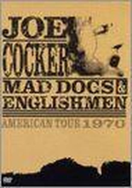Joe Cocker - Mad Dogs And Englishmen