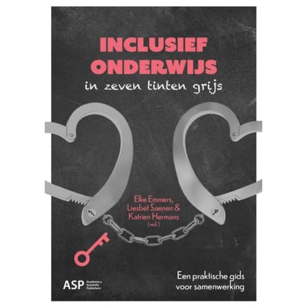 Inclusief Onderwijs In Zeven Tinten Grijs - Elke Emmers