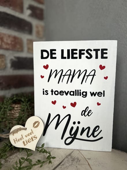 Creaties van Hier - Tekstblok 25 x 18 cm met houten hartje - De liefste mama (wit) - Hout - Moederdag