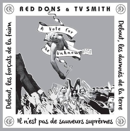 Red Dons & TV Smith - A Vote For The Unknown/This City (7" Single)