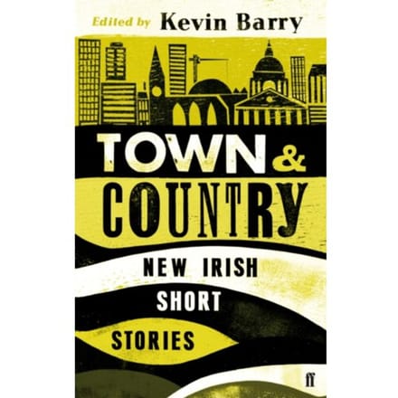 Town And Country - Kevin Barry