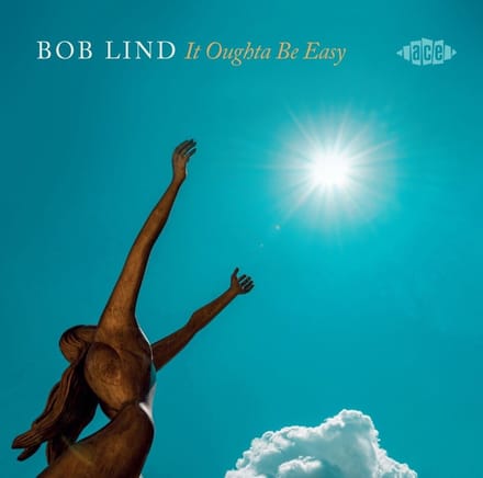 It Oughta Be Easy - Bob Lind