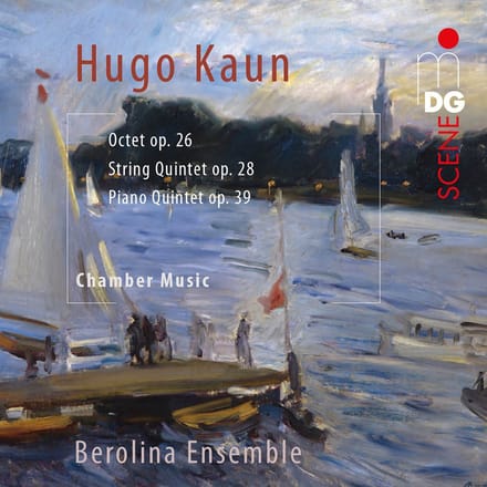 Berolina Ensemble - Kaun: Chamber Music (SACD)