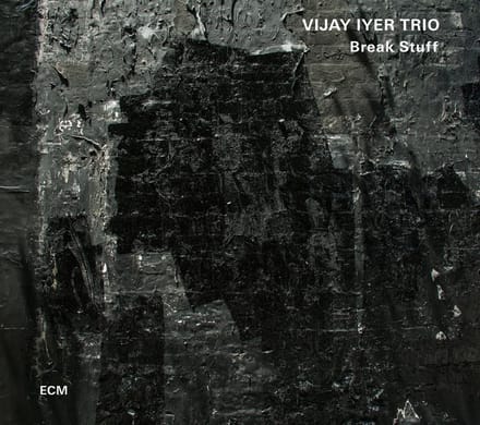 Vijay Iyer Trio - Break Stuff (2 LP)