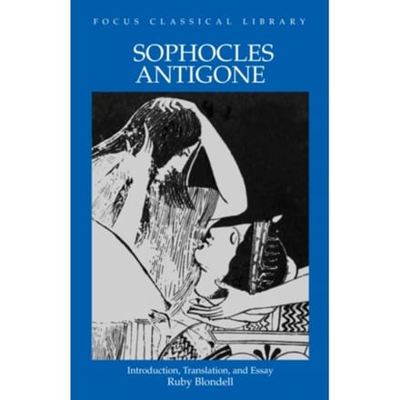 Antigone - Focus Classical Library - Sophocles