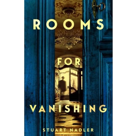 Rooms For Vanishing - Stuart Nadler