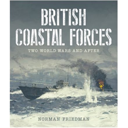 British Coastal Forces - Norman Friedman