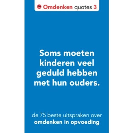 De 75 Beste Uitspraken Over Omdenken In Opvoeding - Omdenken Quotes - Berthold Gunster