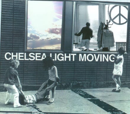 Chelsea Light Moving - Chelsea Light Moving