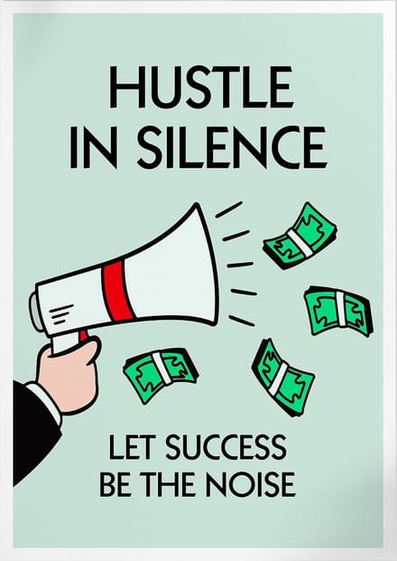 Hustle In Silence (Monopoly) | Poster | A3: 30 x 40 cm