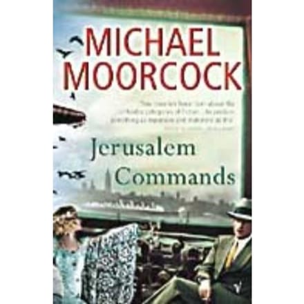 Jerusalem Commands - Michael Moorcock