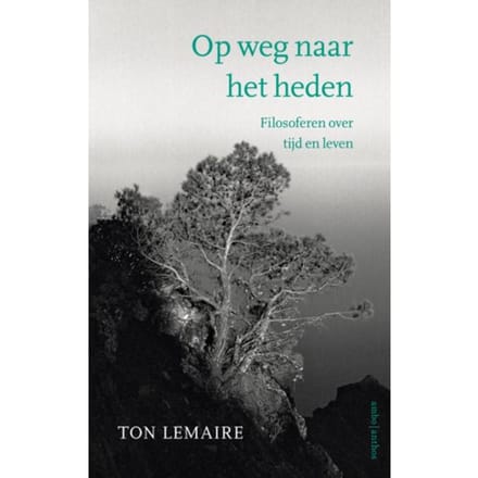 Op Weg Naar Het Heden - Ton Lemaire