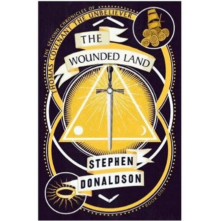 The Wounded Land - The Second Chronicles Of Thomas Covenant - Stephen Donaldson