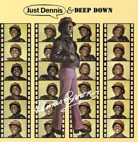 Just Dennis / Deep Down (Expanded Edition)