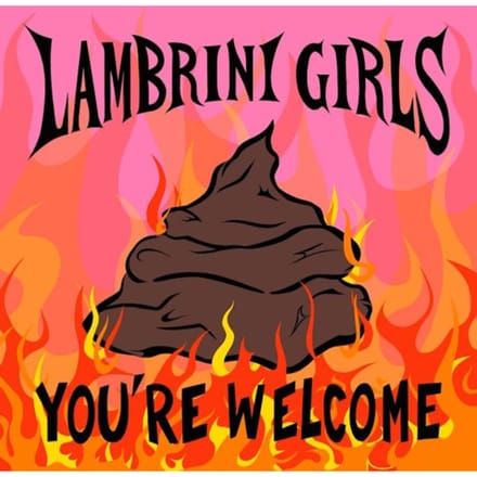 You're Welcome - Lambrini Girls