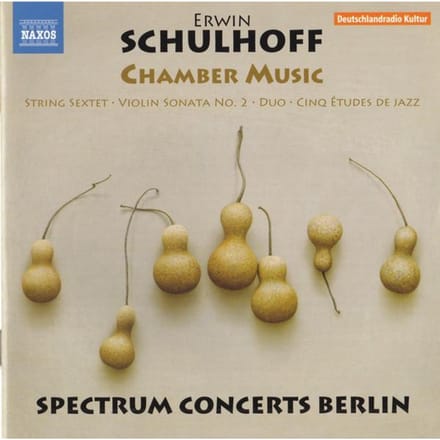 Spectrum Concerts Berlin - Schulhoff: Chamber Music (CD)