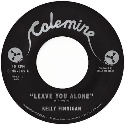 Kelly Finnigan - Leave You Alone (7" Single)
