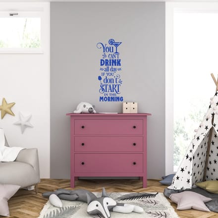 Muursticker - You Cant Drink All Day - 40,6 x 95,9 - Blauw