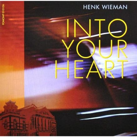 Henk Wieman - Into Your Heart - CD