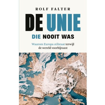 De Unie Die Nooit Was - Rolf Falter
