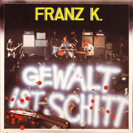 Franz K. - Gewalt Ist Schitt (CD)