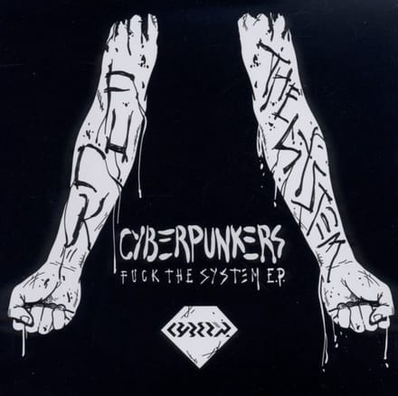 Cyberpunkers - Fuck System Ep