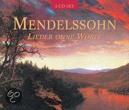 Mendelssohn - Mendelssohn, Lieder Ohne Worte