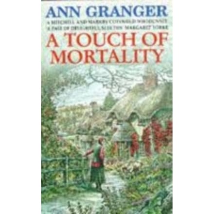 A Touch Of Mortality (Mitchell & Markby 9) - Ann Granger