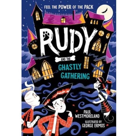 Rudy And The Ghastly Gathering - Paul Westmoreland