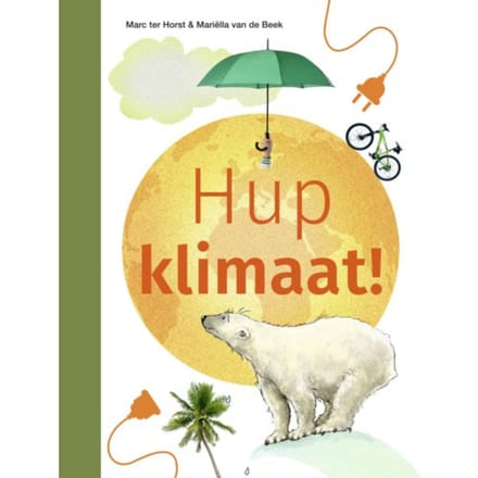 Hup Klimaat! - Ik Lees Informatief - Marc ter Horst