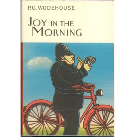 Joy In The Morning - Everyman's Library P G Wodehouse - P.G. Wodehouse