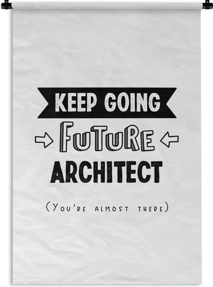 Wandkleed - Wanddoek - Architect - Quotes - Architectuur - Zwart wit - 60x90 cm - Wandtapijt