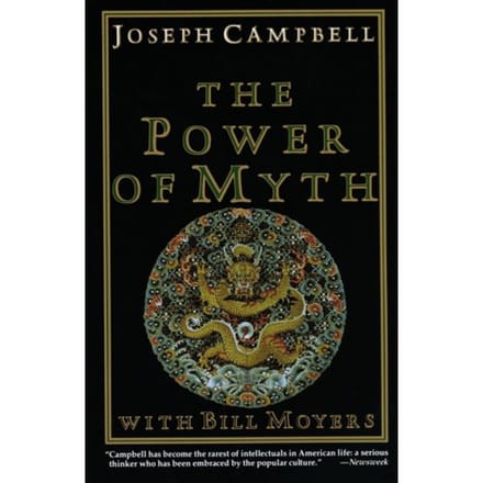 The Power Of Myth - Joseph Campbell