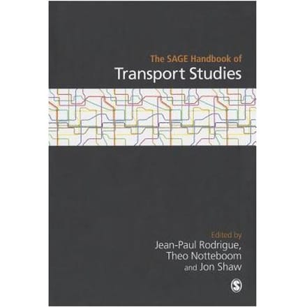 The Sage Handbook Of Transport Studies - Rodrigue