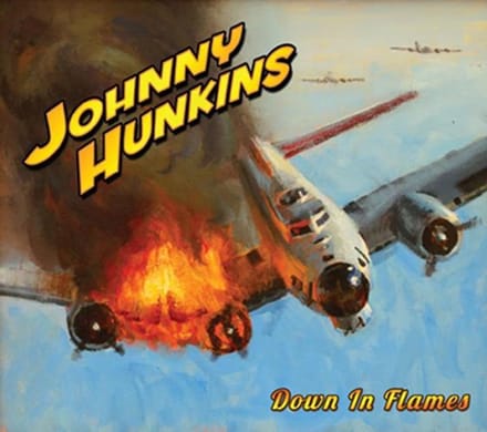Johnny Hunkins - Down In Flames (CD)