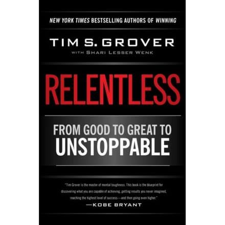 Relentless - Tim Grover Winning Series - Tim S. Grover