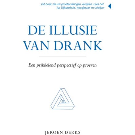 De Illusie Van Drank - Jeroen Derks