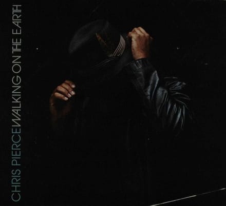 Chris Pierce - Walking On The Earth (CD)