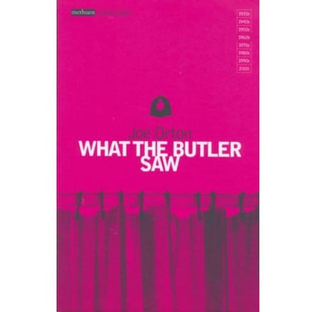 What The Butler Saw - Modern Classics - Joe Orton