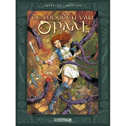 De Parabel Van De Wijze - De Wouden Van Opaal - Christophe Arleston