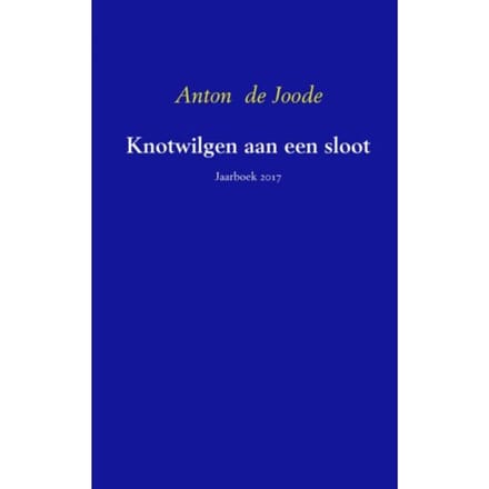 Knotwilgen Aan Een Sloot - Anton de Joode