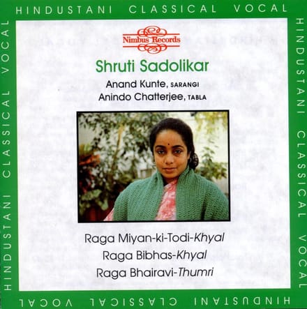 Shruti Sadolikar - Raga Mian-ki-Todi, Raga Bibhas, Raga Bhairavi (CD)