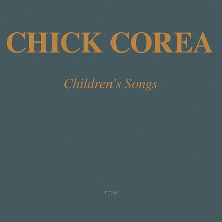 Chick Corea - Children's Songs (CD)