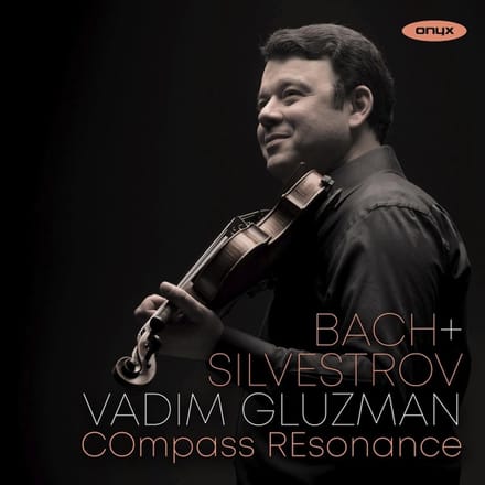 Compass Resonance, Vadim Gluzman & Zachary Carretti - Bach & Silvestrov (CD)