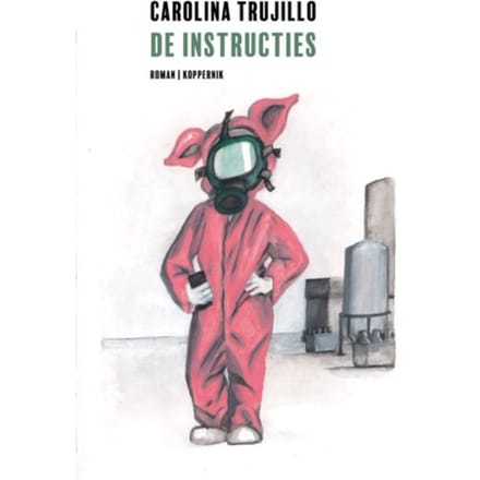De Instructies - Carolina Trujillo