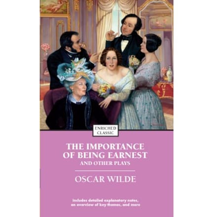 The Importance Of Being Earnest And Other Plays - Enriched Classics - Oscar Wilde