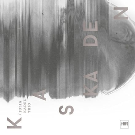 Julia Kadel Trio - Kaskaden (CD)