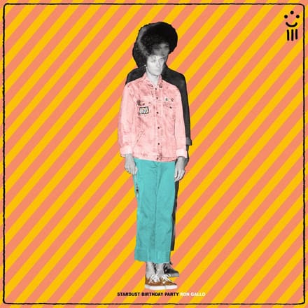 Stardust Birthday Party - Ron Gallo