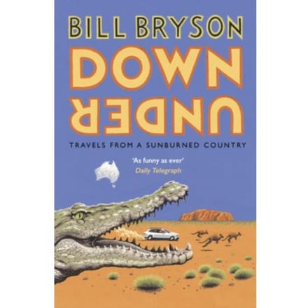 Down Under - Bryson - Bill Bryson